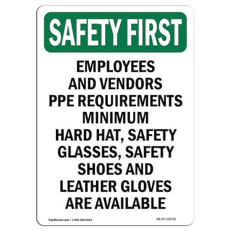 OSHA SAFETY FIRST Sign, Employees And Vendors PPE Requirements, 24in X 18in Decal